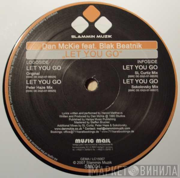 Feat. Dan McKie  Blak Beat Niks  - Let You Go