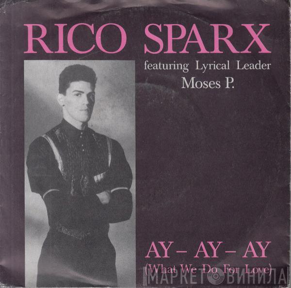 Feat. Rico Sparx  Moses Pelham  - Ay - Ay - Ay (What We Do For Love)