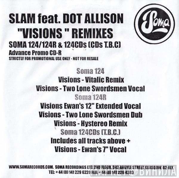 Feat. Slam  Dot Allison  - Visions (Remixes)