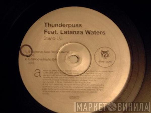 Feat. Thunderpuss  Latanza Waters  - Stand Up