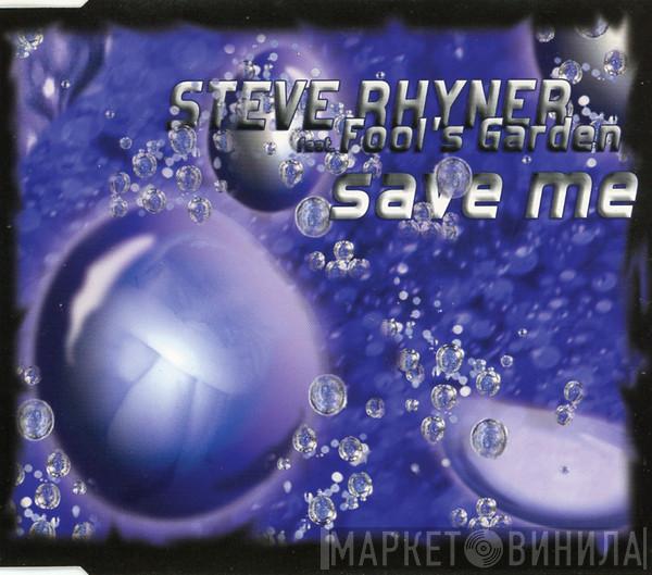 Feat. Steve Rhyner  Fool's Garden  - Save Me