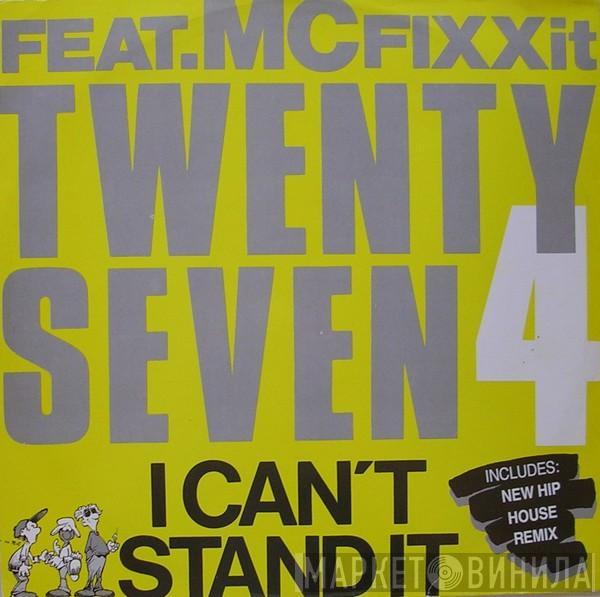 Feat. Twenty 4 Seven  MC Fixx It  - I Can't Stand It
