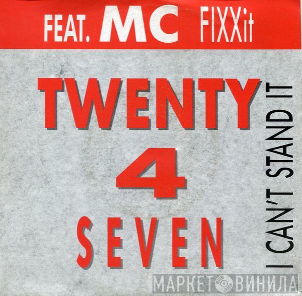 Feat. Twenty 4 Seven  MC Fixx It  - I Can't Stand It