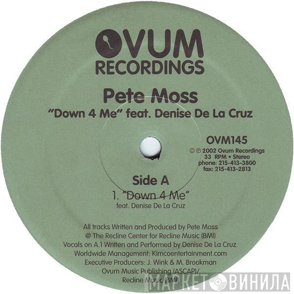 Feat. Pete Moss  Denise De La Cruz  - Down 4 Me