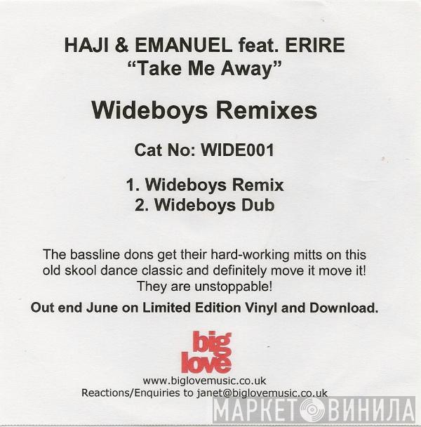 Feat. Haji & Emanuel  Erire  - Take Me Away (Wideboys Remixes)
