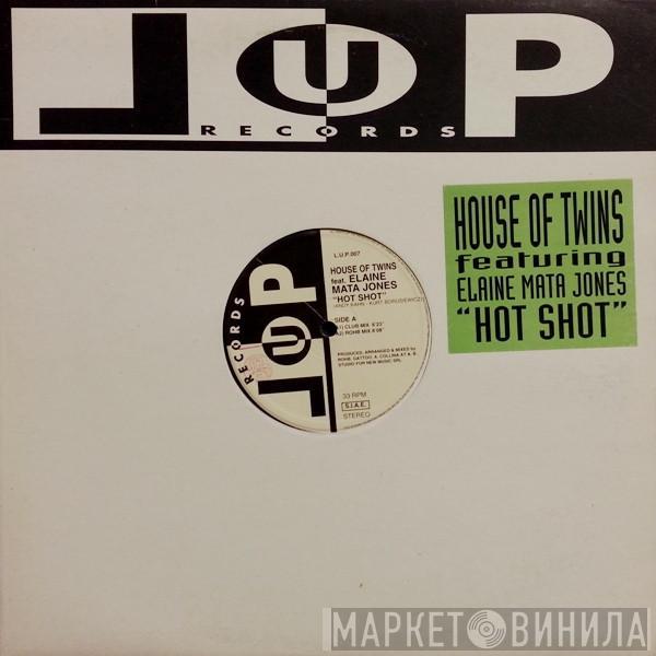 Feat. House Of Twins  Elaine Mata Jones  - Hot Shot