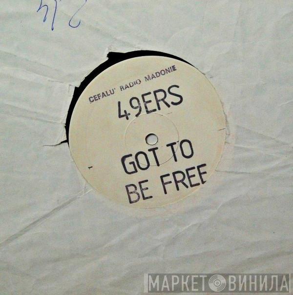 Feat. 49ers  Ann-Marie Smith  - Got To Be Free