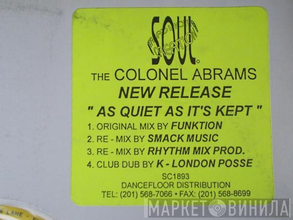 Feat. Funktion  Colonel Abrams  - As Quiet As It's Kept