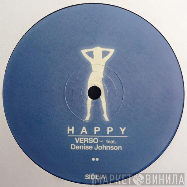 Feat. Verso   Denise Johnson  - Happy