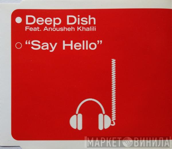 Feat. Deep Dish  Anousheh Khalili  - Say Hello