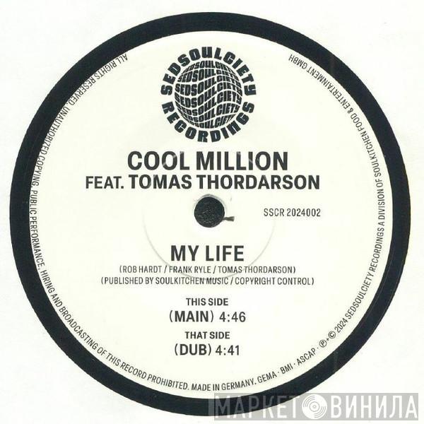 Feat. Cool Million  Tomas Thordarson  - My Life