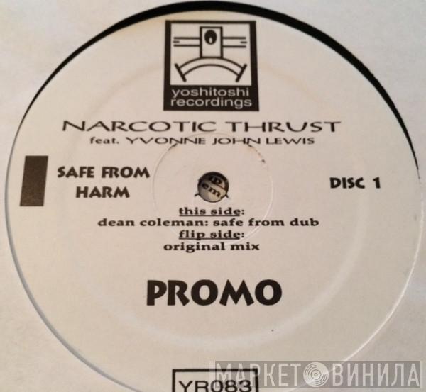 Feat. Narcotic Thrust  Yvonne John-Lewis  - Safe From Harm
