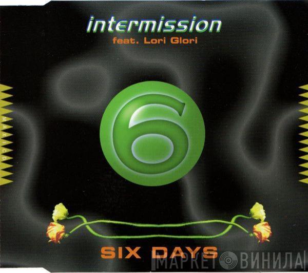 Feat. Intermission  Lori Glori  - Six Days