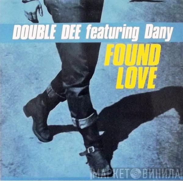 Feat. Double Dee  Dany  - Found Love (Remixes)
