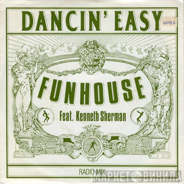 Feat. Funhouse  Kenneth Sherman  - Dancin' Easy