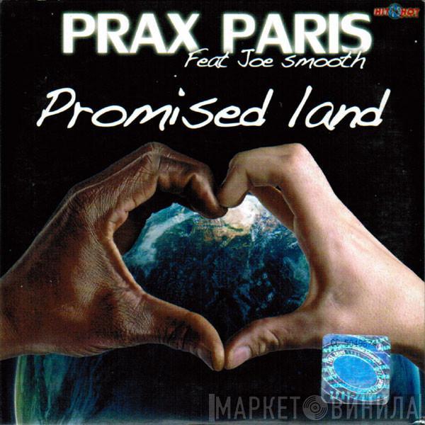 Feat. Prax Paris  Joe Smooth  - Promised Land