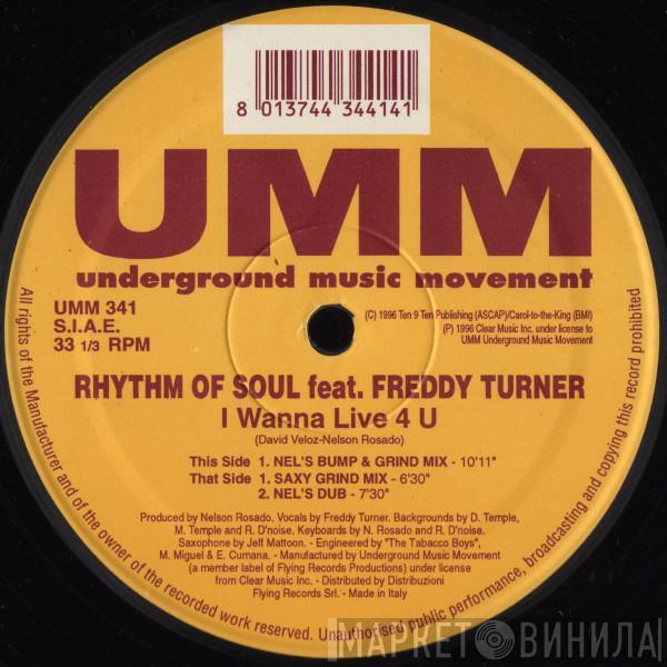 Feat. Rhythm Of Soul  Freddy Turner  - I Wanna Live 4 U