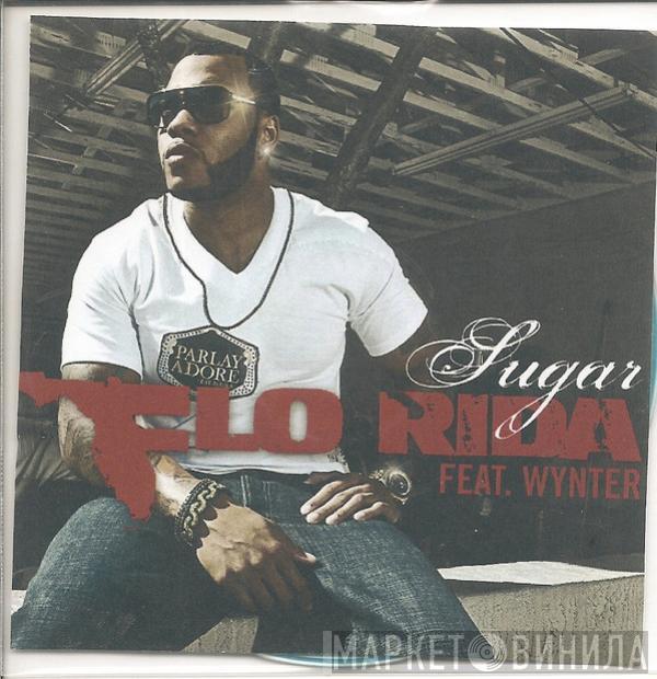 Feat. Flo Rida  Wynter Gordon  - Sugar (Remixes)