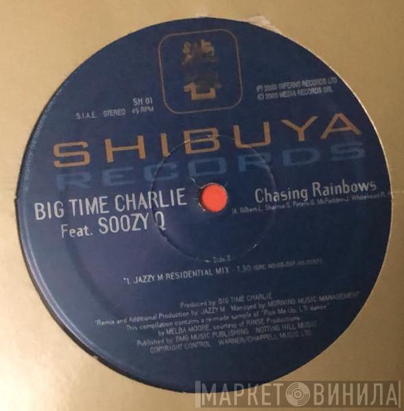 Feat. Big Time Charlie  Soozy Q  - Chasing Rainbows