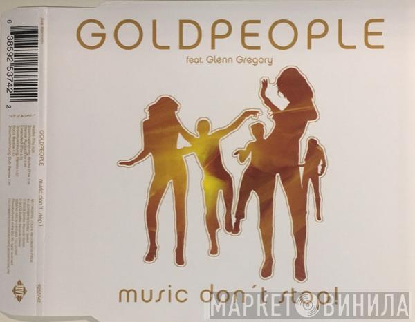 Feat. Goldpeople  Glenn Gregory  - Music Don't Stop!