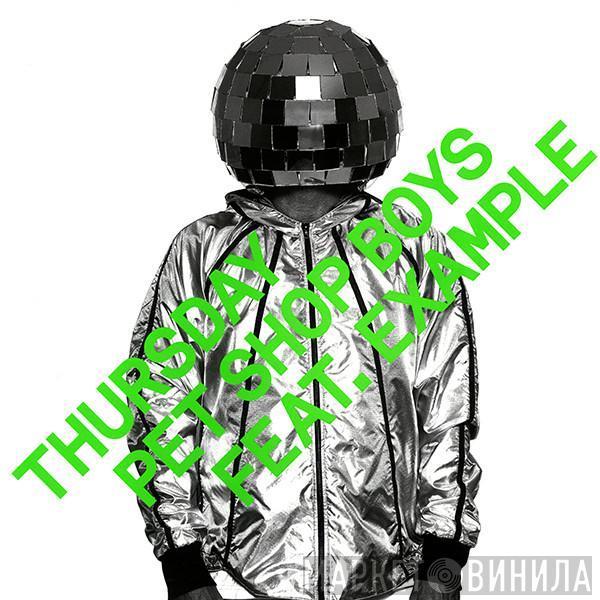 Feat. Pet Shop Boys  Example  - Thursday