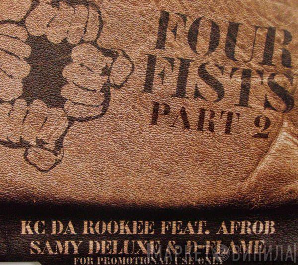 Feat. KC Da Rookee , Afrob & Samy Deluxe  D-Flame  - Four Fists Part 2