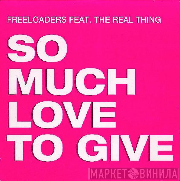 Feat. Freeloaders   The Real Thing  - So Much Love To Give