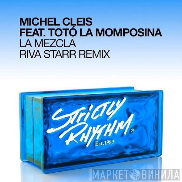 Feat. Michel Cleis  Totó La Momposina  - La Mezcla (Riva Starr Remix)