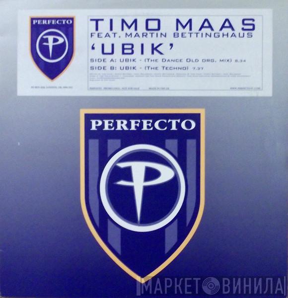 Feat. Timo Maas  Martin Bettinghaus  - Ubik