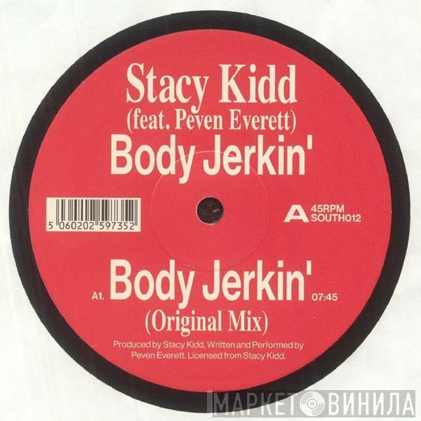 Feat. Stacy Kidd  Peven Everett  - Body Jerkin'