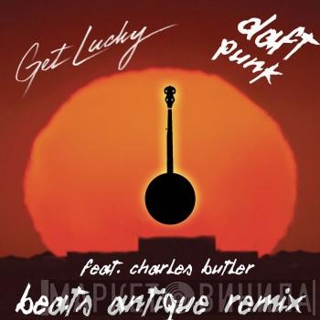 Feat. Daft Punk  Charles Butler   - Get Lucky (Beats Antique Remix)