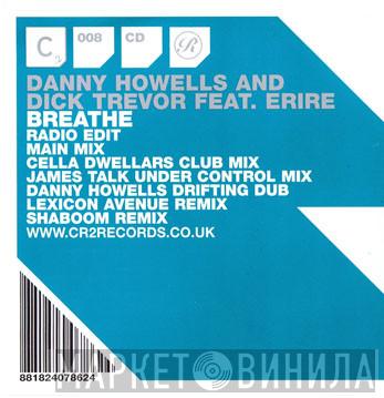 Feat. Danny Howells & Dick Trevor  Erire  - Breathe