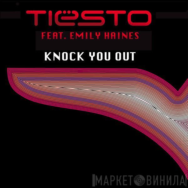Feat. DJ Tiësto  Emily Haines  - Knock You Out