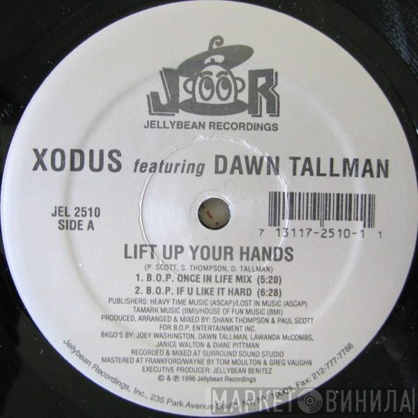Feat. Xodus  Dawn Tallman  - Lift Up Your Hands