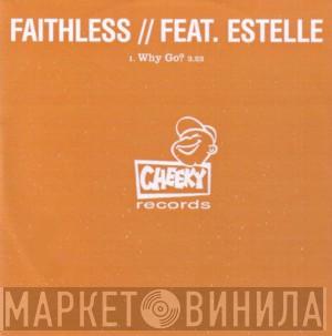 Feat. Faithless  Estelle  - Why Go?
