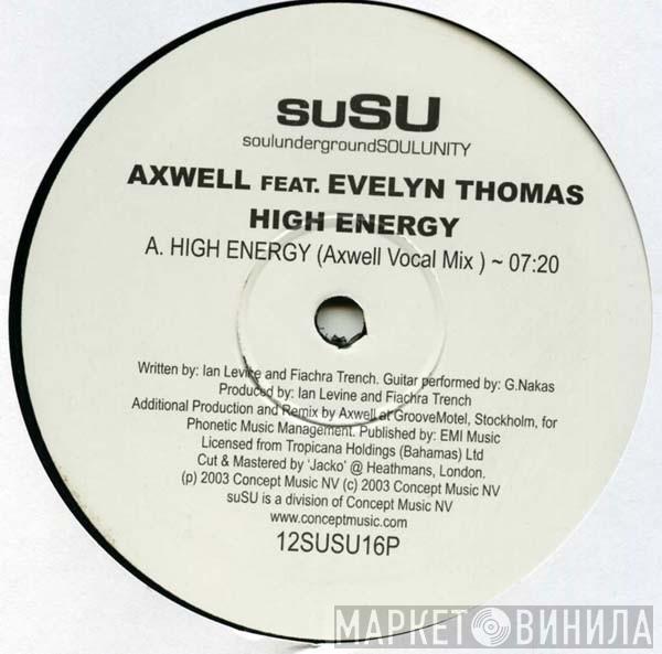 Feat. Axwell  Evelyn Thomas  - High Energy