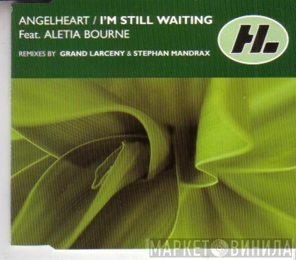 Feat. Angelheart  Aletia Bourne  - I'm Still Waiting