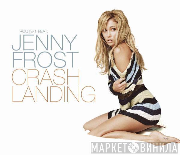 Feat. Route-1  Jenny Frost  - Crash Landing