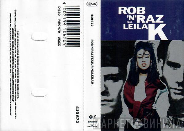 Feat. Rob 'N' Raz  Leila K  - Rob 'N' Raz Featuring Leila K
