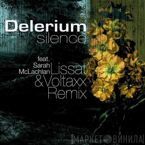Feat. Delerium  Sarah McLachlan  - Silence (Lissat & Voltaxx Remix)