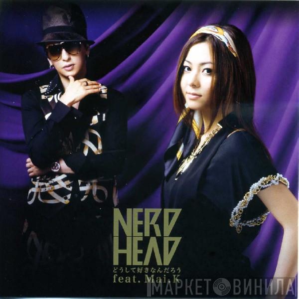 Feat. Nerdhead  Mai Kuraki  - どうして好きなんだろ