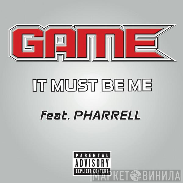 Feat. The Game   Pharrell Williams  - It Must Be Me