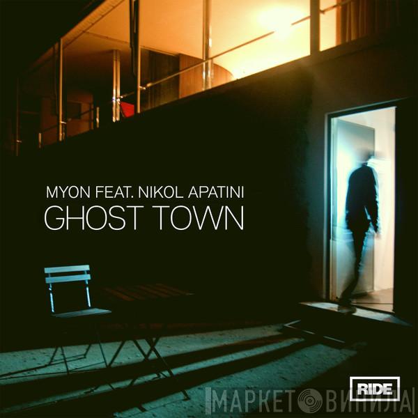 Feat. Mÿon  Nikol Apatini  - Ghost Town