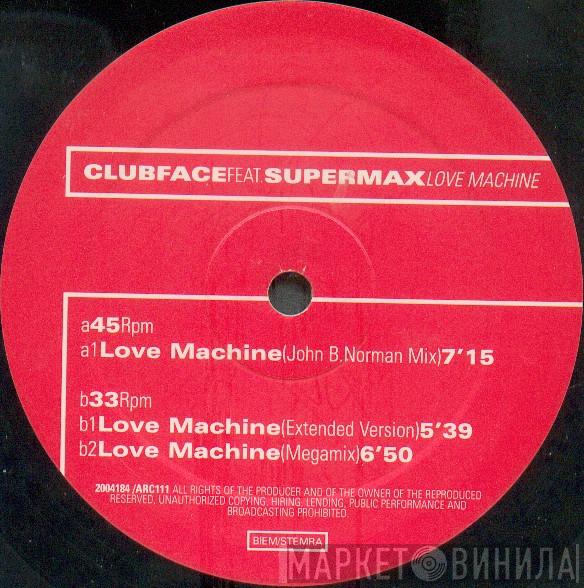 Feat. Clubface  Supermax  - Love Machine