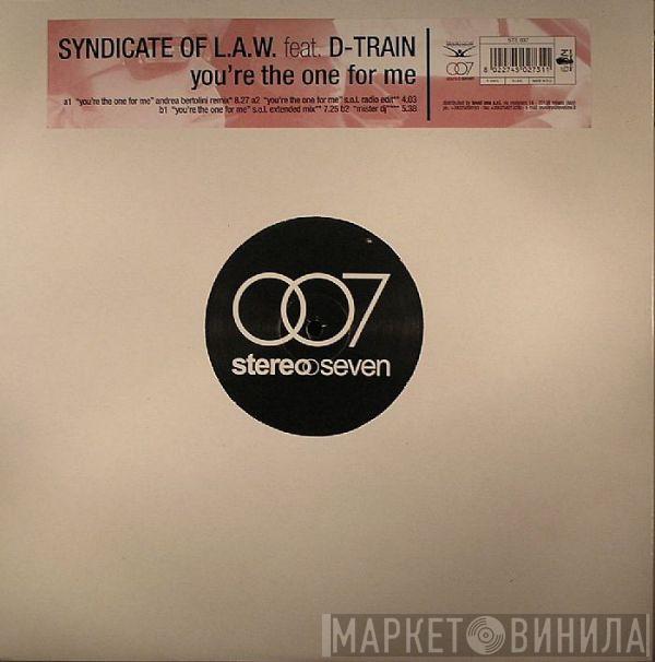 Feat. Syndicate Of Law  D-Train  - You're The One For Me