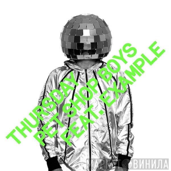 Feat. Pet Shop Boys  Example  - Thursday