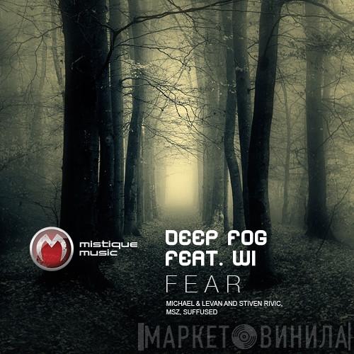 Feat. Deep Fog  Wi  - Fear