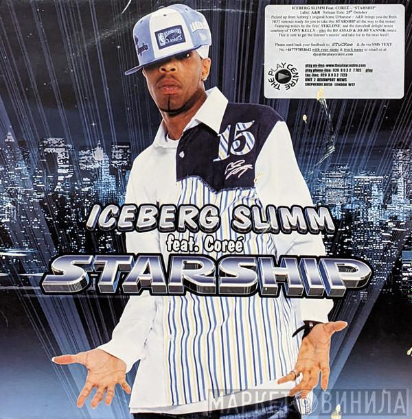 Feat. Iceberg Slimm  Coree  - Starship