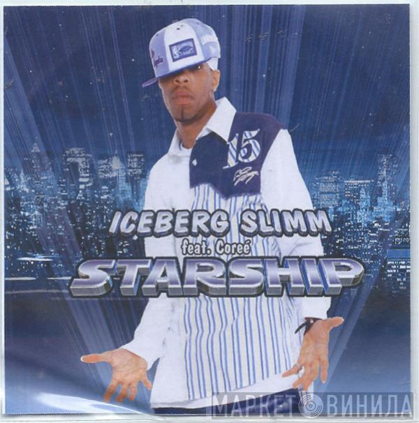 Feat. Iceberg Slimm  Coree  - Starship