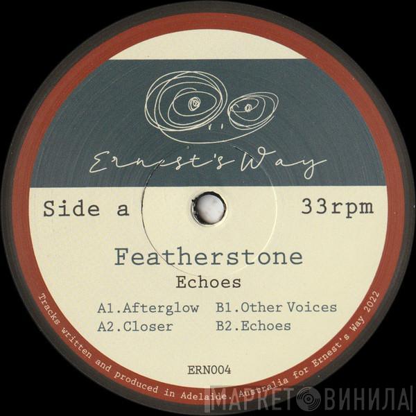 Featherstone  - Echoes